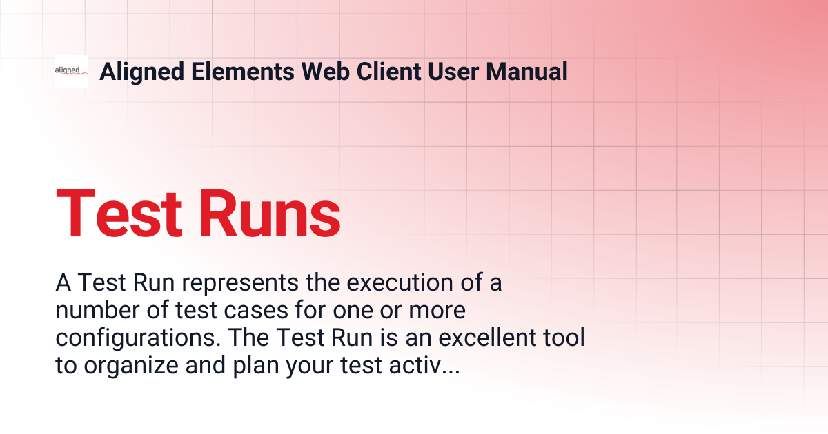 Test Runs | 2.6.176.20970 | Aligned Elements Web Client User Manual
